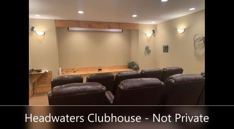 Guests have access to such amenities at Headwaters as the Clubhouse theater room.